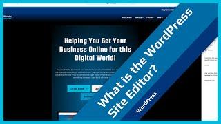 What is the WordPress Site Editor?