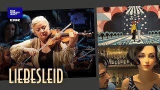 Liebesleid  // Danish National Symphony Orchestra  & DR Big Band (Live)