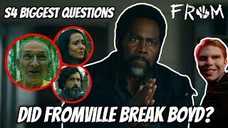 FROM Season 4 Predictions Is Boyd Broken? || Biggest Unanswered Questions