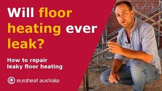 Will floor heating ever leak? - How to repair punctured floor heating – Perth