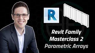 Revit Masterclass: Family Creation #2 (Parametric Arrays)
