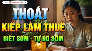 5 Lối Thoát - 8 Năng Lực - 68 Tư Duy , Thoát Kiếp Làm Thuê - Tự Do Tài Chính | Tư Duy Làm Giàu