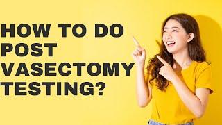 Dr Gary Bellman and Jessica discuss using the Fellow kit for post vasectomy testing