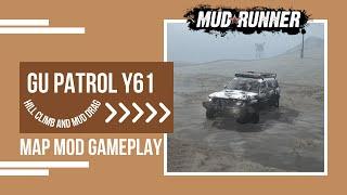 MudRunner - GU Patrol Y61 Car Mod With Hill Climb And Mud Drag Map