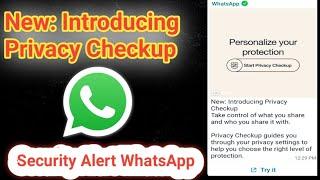 New : Introducing Privacy Check WhatsApp