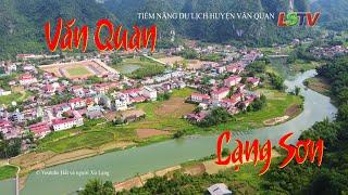 Văn Quan | Điểm đến nơi biên cương | Đất và người Xứ Lạng