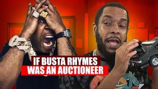 IF BUSTA RHYMES WAS AN AUCTIONEER | Crank Lucas