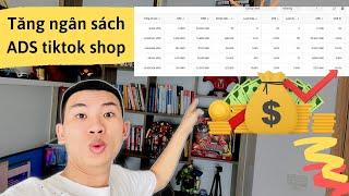 Chạy quảng cáo tiktok shop | Cách tăng ngân sách không bị đắt