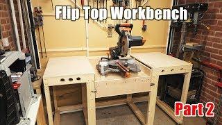 Workbench with a  Flip Top mitre saw station - all in one solution workbench PART 2