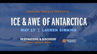 Destinations & Discovery: Ice & Awe of Antarctica