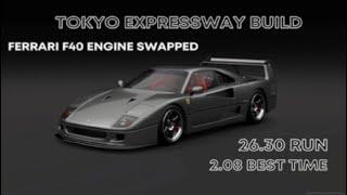 GT7 | 1 54| Good money method Car | Ferrari F40 Engine Swapped | Tokyo Expressway Build |