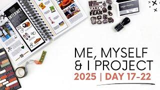 Me, Myself & I Process 2025 | Scrappy Spiral Notebook Day 17 - 22