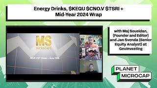 Energy Drinks, $KEQU $CNO.V $TSRI + Mid-Year 2024 Wrap with Maj Soueidan and Jan Svenda