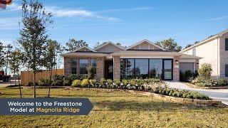 Freestone Model Tour | Magnolia Ridge in Magnolia, TX