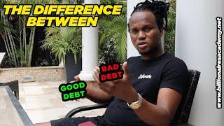 the difference between GOOD DEBT and BAD DEBT 