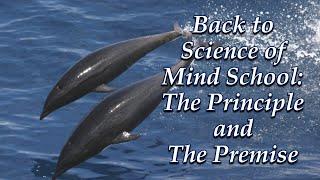 Back to Science of Mind School: The Principle and The Premise with Rev. Suzi Schadle