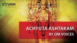 Achyuta Ashtakam I Vishnu Shloka I Om Voices