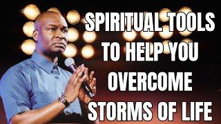 Spiritual Tools to Help You Overcome the Storms of Life - APOSTLE JOSHUA SELMAN #apostlejoshuaselman