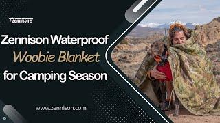 Zennison Waterproof Woobie Blanket for Camping Season