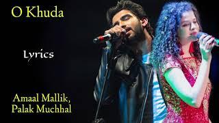 O Khuda (Lyrics) - Amaal Mallik, Palak Muchhal | Kumaar | Hero