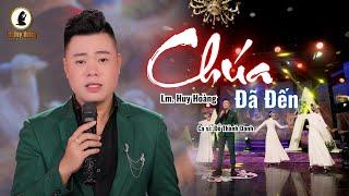 MV4K: CHÚA ĐÃ ĐẾN (Imprimatur) - Đỗ Thành Danh | Thánh Ca Huy Hoàng | Mùa Giáng Sinh