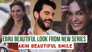 Ebru Şahin first look from New Series !Akın Akınözü Beautiful Smile