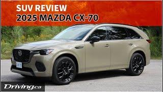 2025 Mazda CX-70 | SUV Review | Driving.ca