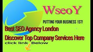 Best SEO Agency London | Discover Top Company Services Here!