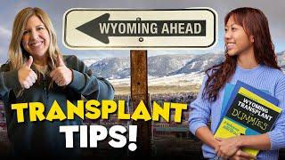 Becoming a Wyoming Transplant