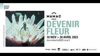 DEVENIR FLEUR AU MAMAC