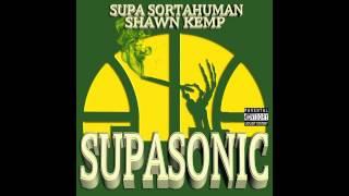 SUPA SORTAHUMAN X SHAWN KEMP- GO AWAY *SUPASONIC PREVIEW*