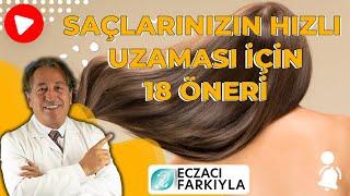 Hızlı Saç Uzaması İçin 18 Öneri