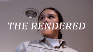 The Rendered // a short film