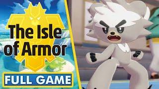 POKEMON SWORD & SHIELD DLC: THE ISLE OF ARMOR FULL GAME!!