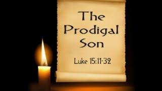 The Prodigal Son- Pastor Patrick Hadley MFHM