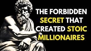 The Forbidden Secret Stoic Millionaires Don’t Want You to Know