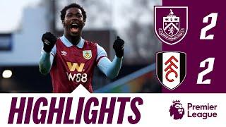 Fofana Comeback Double Sees The Points Shared | HIGHLIGHTS | Burnley 2-2 Fulham