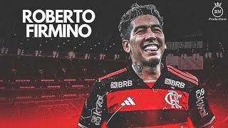 Roberto Firmino ► Bem Vindo Ao Flamengo? ● Amazing Skills, Goals & Assists | 2025 HD