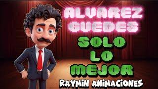 Alvarez Guedes. Solo lo mejor