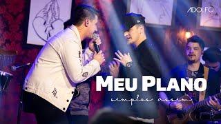 Adolfo - Meu Plano (ft. Dj Gringo) - DVD Simples Assim (Ao Vivo)
