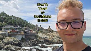 How To Travel To South Korea In 2024: Entry Requirements K-ETA and Qcode