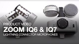 Zoom iQ6 and iQ7 Product Video