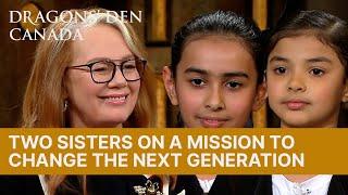 Two Sisters On A Mission To Change The Next Generation | Dragons' Den Canada