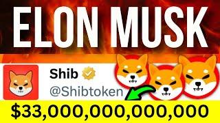 ELON MUSK JUST DID IT! $33,000,000,000,000 SHIBA INU INSANITY! SHIBA INU COIN NEWS UPDATE