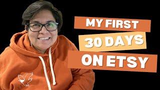 How much I made on Etsy in my first 30 days | Realistic Results for Beginners