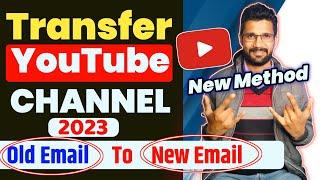 Transfer YouTube Channel OLD Email ID To NEW Email in 2023 | How To Change Email on YouTube