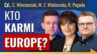 EUROPA PRZYSZŁOŚCI: Kto będzie nas KARMIŁ? – R. Pogoda, M.Z. Wielomska, C. Wincenciak, G. Kusz | 423