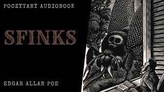 Edgar Allan Poe - SFINKS | Poczytany audiobook