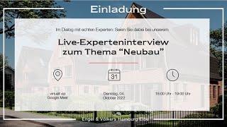 Live-Experteninterview zum Thema: „Neubau-Immobilien“ am 04.10.22 - Engel & Völkers Hamburg Elbe