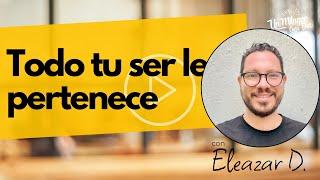  Todo tu ser le pertenece | Salmo 63 | Reflexiones cristianas